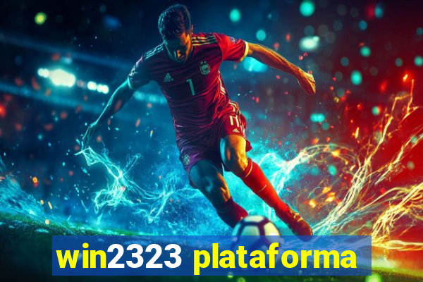 win2323 plataforma